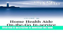 Ebook Home Health Aide On-the-Go In-Service Lessons: Vol. 6, Issue 2: Vital Signs (Home Health