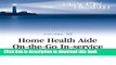 Ebook Home Health Aide On-the-Go In-Service Lessons: Vol. 3, Issue 7: Patients with Multiple