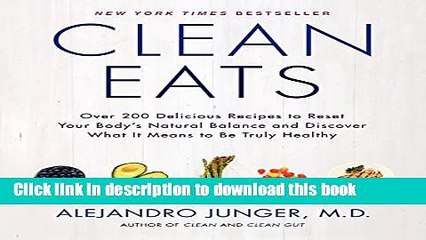 Books Clean Eats: Over 200 Delicious Recipes to Reset Your Body s Natural Balance and Discover