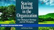 Must Have  Staying Human in the Organization: Our Biological Heritage and the Workplace (Human