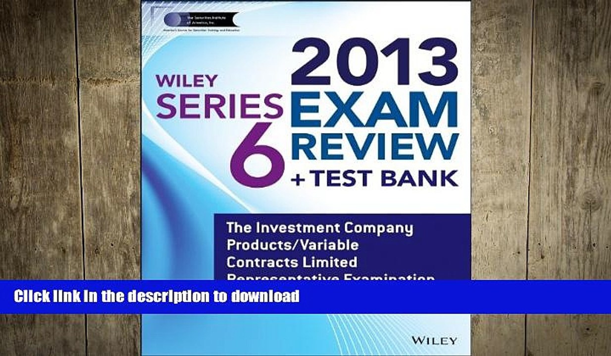 READ THE NEW BOOK Wiley Series 6 Exam Review 2013 + Test Bank: The Investment Company