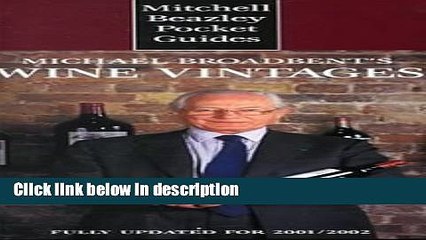 Ebook Mitchell Beazley Pocket Guide: Michael Broadbent s Wine Vintages: Fully Updated for