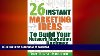 READ ONLINE 26 Instant Marketing Ideas to Build Your Network Marketing Business: Powerful