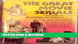 Books The Great Movie Serials: Their Sound and Fury Free Download