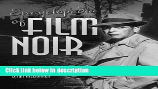 Books Encyclopedia of Film Noir Free Online