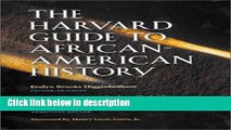 Ebook The Harvard Guide to African-American History: Foreword by Henry Louis Gates, Jr. (Harvard