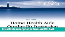 Books Home Health Aide On-the-Go In-Service Lessons: Vol 1, Issue 5, Preventing Falls (Home Health