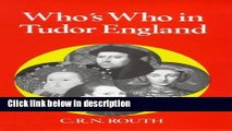 Ebook Who s Who in Tudor England (Who s Who in British History) Full Online