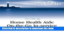 Books Home Health Aide On-the-Go In-Service Lessons: Vol. 2, Issue 8: Dealing with Behavior