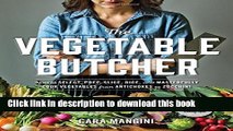 Books The Vegetable Butcher: How to Select, Prep, Slice, Dice, and Masterfully Cook Vegetables