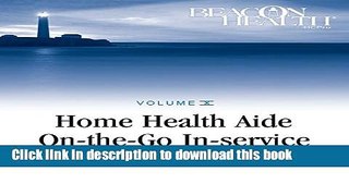 Books Home Health Aide On-the-Go In-Service Lessons: Vol. 10, Issue 8: Falls Risk and Prevention