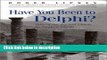 Ebook Have You Been to Delphi: Tales of the Ancient Oracle for Modern Minds (Suny Series, Western