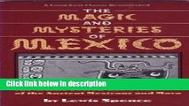 Books The Magic and Mysteries of Mexico: The Arcane Secrets and Occult Lore of the Ancient