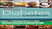 Ebook Betty Crocker Diabetes Cookbook: Great-tasting, Easy Recipes for Every Day (Betty Crocker