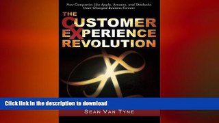 FAVORIT BOOK The Customer Experience Revolution: How Companies Like Apple, Amazon, and Starbucks