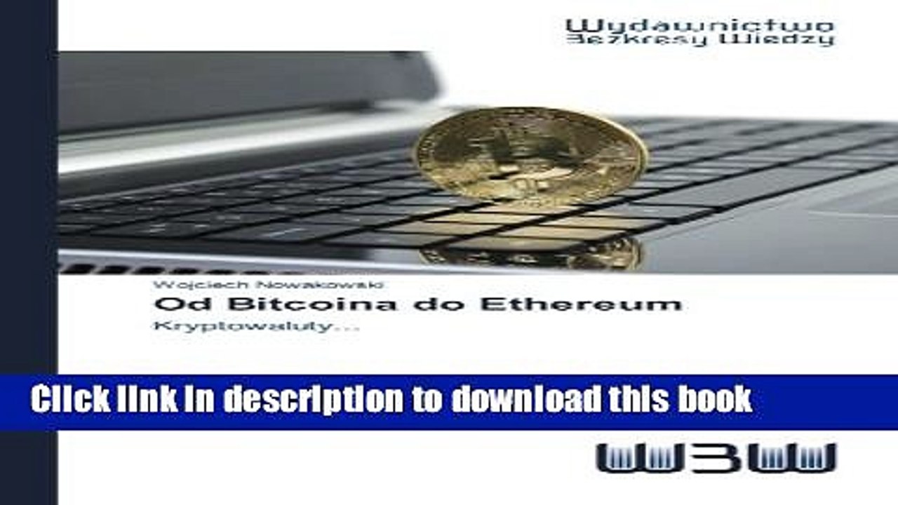 [Download] Od Bitcoina do Ethereum: Kryptowaluty... (Polish Edition) Free Books