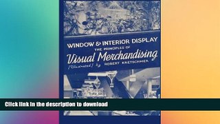 READ THE NEW BOOK Window and Interior Display: The Principles of Visual Merchandising