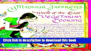 Ebook Madhur Jaffrey s World-of-the-East Vegetarian Cooking Free Online