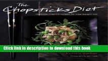 Books The Chopsticks Diet: Japanese-inspired Recipes for Easy Weight-Loss Full Download