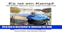 Books Es ist ein Kampf: Wie Multiple Sklerose unser Leben verÃ¤nderte (German Edition) Free Online