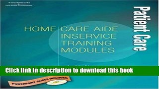 Books Home Care Aide In-Service Module: Patient Care Free Online