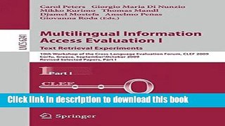 Ebook Multilingual Information Access Evaluation I - Text Retrieval Experiments: 10th Workshop of