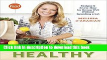 Ebook Supermarket Healthy: Recipes and Know-How for Eating Well Without Spending a Lot Free Online