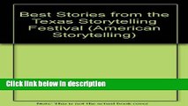 Ebook Best Stories from the Texas Storytelling Festival (American Storytelling) Free Online