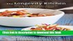 Books The Longevity Kitchen: Satisfying, Big-Flavor Recipes Featuring the Top 16 Age-Busting Power