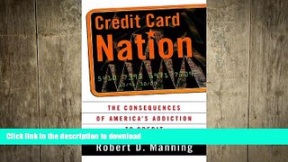 FAVORIT BOOK Credit Card Nation The Consequences Of America s Addiction To Credit READ EBOOK