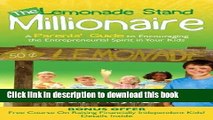 Ebook The Lemonade Stand Millionaire: A Parents  Guide to Encouraging the Entrepreneurial Spirit