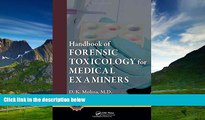 Must Have  Handbook of Forensic Toxicology for Medical Examiners (Practical Aspects of Criminal