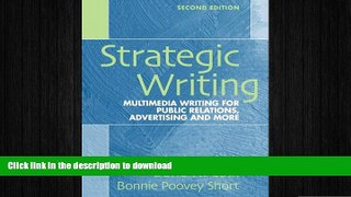 READ THE NEW BOOK Strategic Writing: Multimedia Writing for Public Relations, Advertising and More