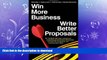 READ THE NEW BOOK Win More Business - Write Better Proposals READ EBOOK