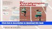 Books Handbook of Sports Medicine and Science, The Paralympic Athlete (Olympic Handbook Of Sports