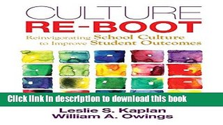 Ebook Culture Re-Boot: Reinvigorating School Culture to Improve Student Outcomes Free Online