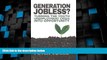 Must Have  Generation Jobless?: Turning the youth unemployment crisis into opportunity  Download