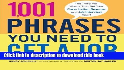 [Read PDF] 1,001 Phrases You Need to Get a Job: The  Hire Me  Words that Set Your Cover Letter,