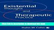 [Read PDF] Existential Thought and Therapeutic Practice: An Introduction to Existential