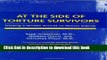 [Read PDF] At the Side of Torture Survivors: Treating a Terrible Assault on Human Dignity Ebook