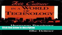Ebook Folk Culture in a World of Technology (Folklore Studies in Translation) Free Online