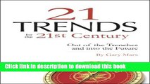 Books Twenty-One Trends for the 21st Century: Out of the Trenches and Into the Future Free Online