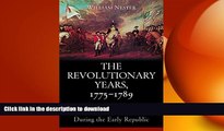 READ book  The Revolutionary Years, 1775-1789: The Art of American Power During the Early