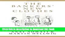 Ebook The Bankers  New Clothes: What s Wrong with Banking and What to Do about It Free Online