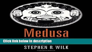 Ebook Medusa: Solving the Mystery of the Gorgon Full Online