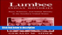 Ebook Lumbee Indian Histories: Race, Ethnicity, and Indian Identity in the Southern United States