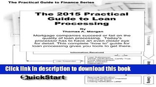 Books The Practical Guide to Loan Processing: A Step-by-Step Guide to Assembling Complete Loan