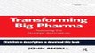 [Read  e-Book PDF] Transforming Big Pharma: Assessing the Strategic Alternatives Free Books