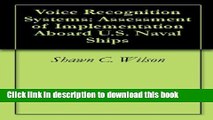 Books Voice Recognition Systems: Assessment of Implementation Aboard U.S. Naval Ships Free Download
