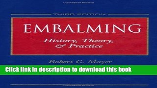 Ebook Embalming: History, Theory   Practice Free Online